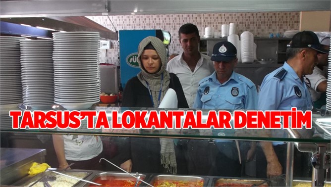 Lokanta ve restaurantlara hijyen denetimi