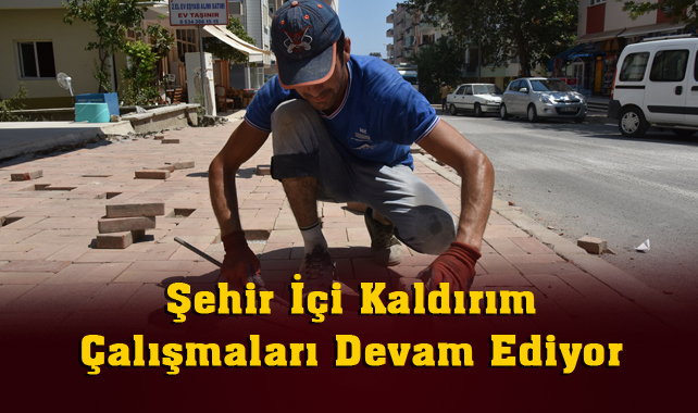 Mersin Anamaur'da Şehir İçi Kaldırım Çalışmaları Devam Ediyor