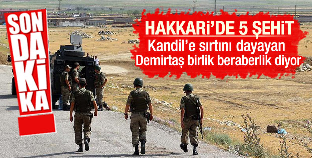 Hakkari'de askerlere hain saldırı: 5 şehit