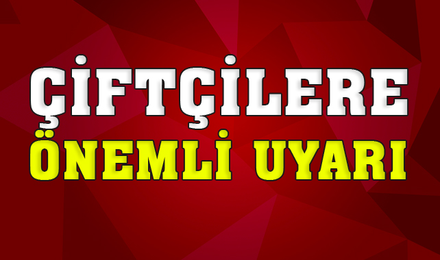 Mersinli Çiftçiye Önemli Uyarı "Acele Etmeyin"