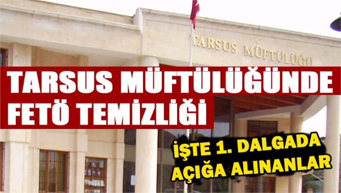 Tarsus Müftülüğünde 7 Görevli Açığa Alındı