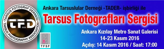 TARSUS FOTOGRAF GüNLERİ ANKARA'DA BAŞLIYOR