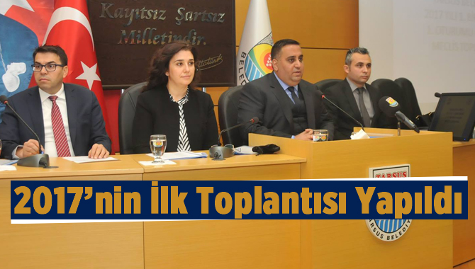 Tarsus'ta 2017'nin İlk Belediye Toplantısı Yapıldı