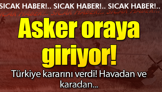 Türkiye'den PKK/YPG'ye Geniş Kapsamlı Harekat Kararı! 