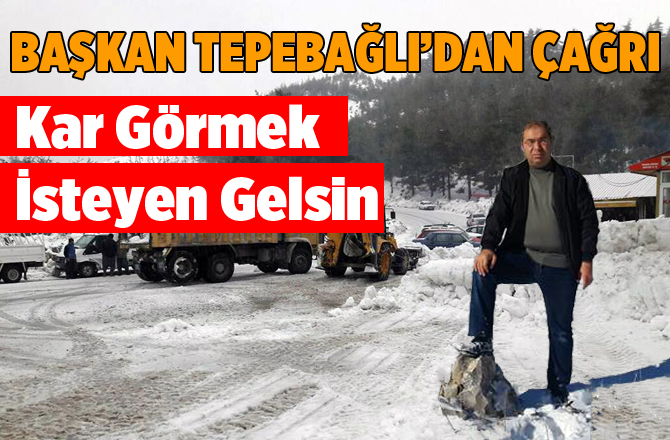 Çamlıyayla Belediye Başkanından Çağrı, "Kar Görmek İsteyen Gelsin"