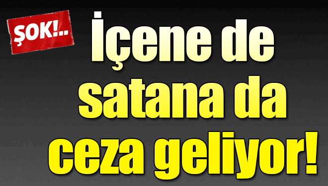 Elektronik sigarayı içene de satana da ceza!