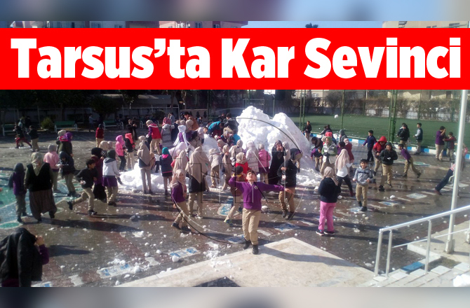 Tarsus'ta Öğrencilerin Kar Sevinci