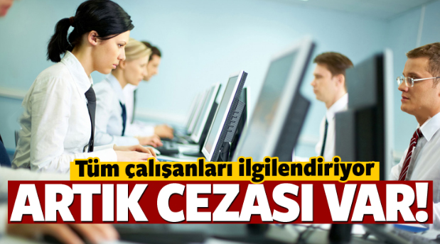 Milyonlarca çalışanı ilgilendiriyor! 