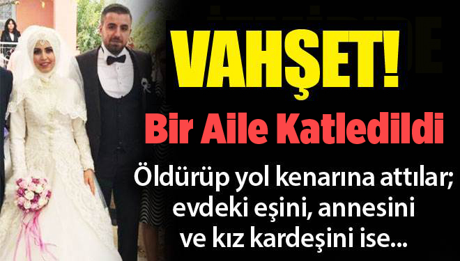 İzmir'de bir aile katledildi