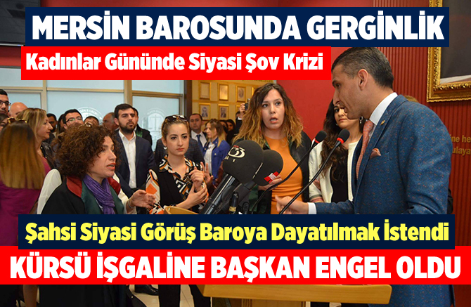 Mersin Barosunda Gerginlik