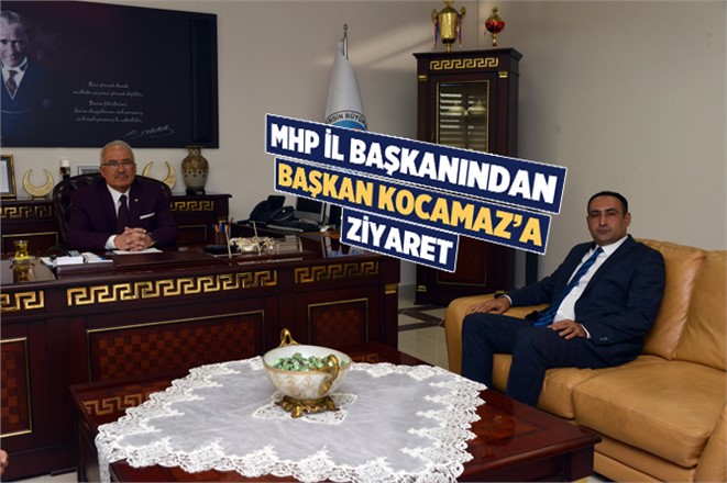 MHP İl Başkanından, Başkan Kocamaz'a Ziyaret