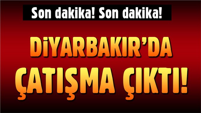 Diyarbakır'da çatışma: 1 polis yaralandı, 1 kişi öldü