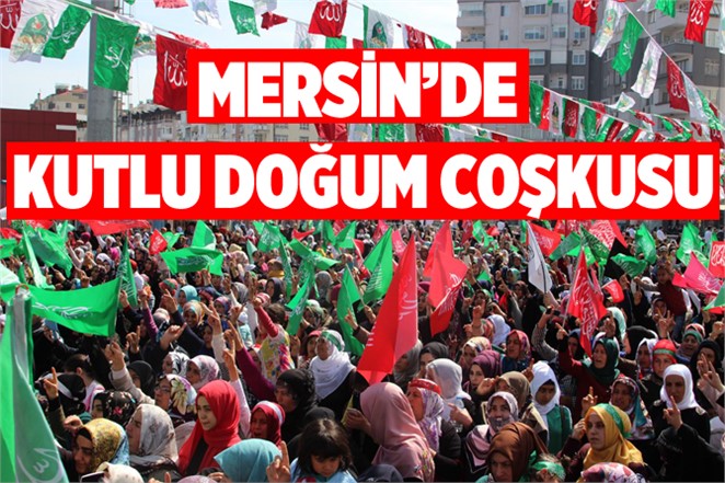 Mersin'de Kutlu Doğum Coşkusu