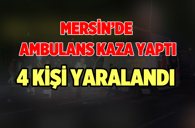 Ambulans ile Otomobil Çarpıştı: 4 Yaralı