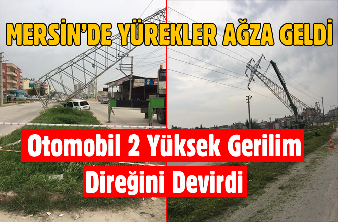 Otomobil Yüksek Gerilim Direğine Çarptı