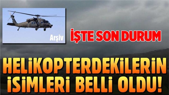 Tunceli’de düşen helikopterdekilerin isimleri belli oldu!