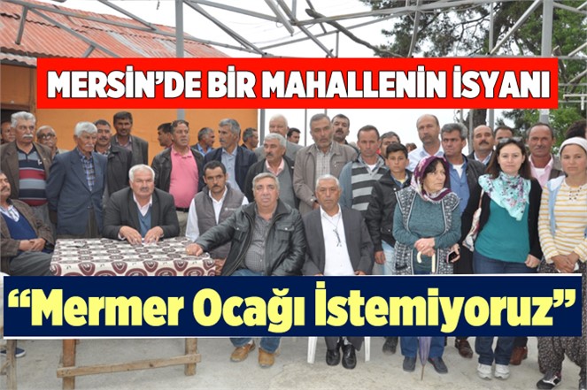 Boztepe Halkı: “Biz Köyümüze Mermer Ocağı Kurdurmayız”