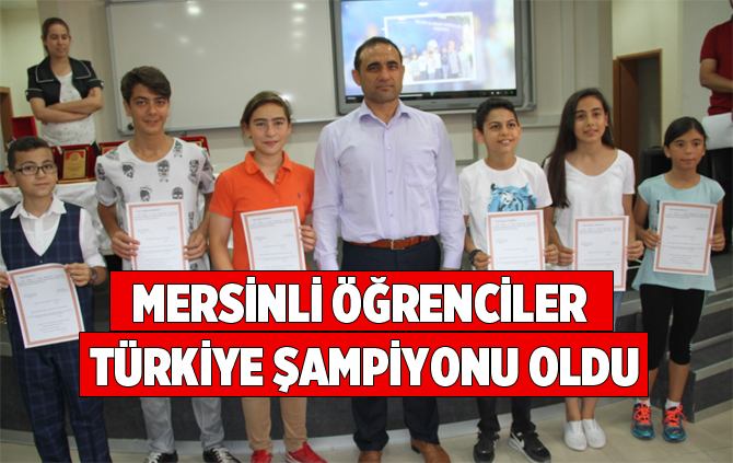 Mersinli Öğrenciler Türkiye Şampiyonu Oldu