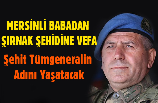 Mersinli Baba Doğan Çocuğuna Şehit Tümgeneral Aydoğan Aydn'ın Adını Verdi