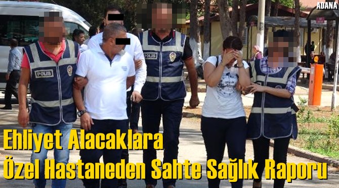 Ehliyet Alacaklara Özel Hastaneden Sahte Sağlık Raporu İddiası