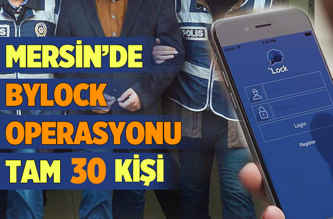 Mersin'de 17 Kişiye Bylock Gözaltısı