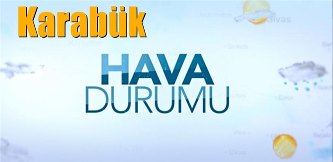 Güncel Karabük Hava Durumu