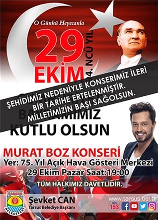 Murat Boz'unda  Sahne Alacağı Cumhuriyet Konseri Tarsus'ta İptal Edildi