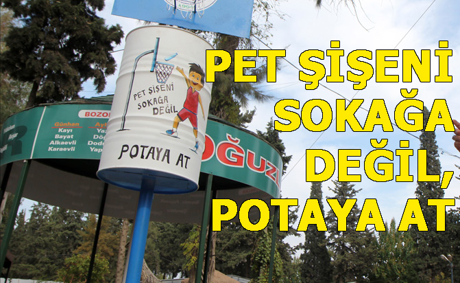 Toroslar'da Yeni Proje "Pet Şişeni Sokağa Değil, Potaya At"