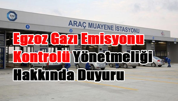 Egzoz Gazı Emisyonu Kontrolü Yönetmeliği Hakkında Duyuru