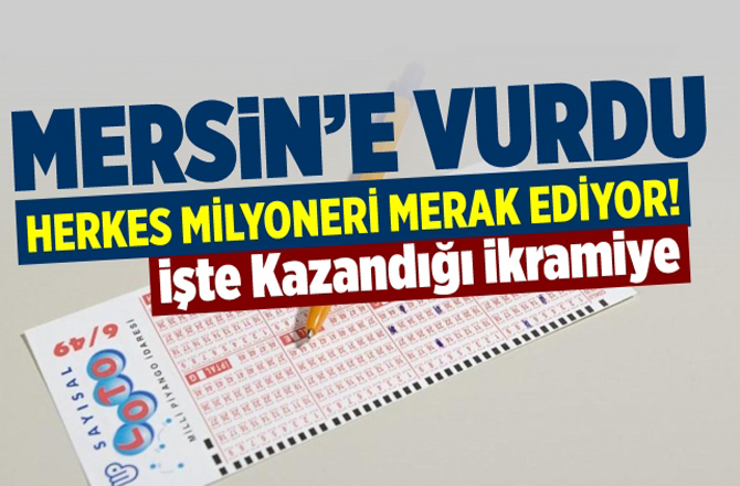 Sayısal Loto Büyük İkramiyesi Mersin'e Çıktı