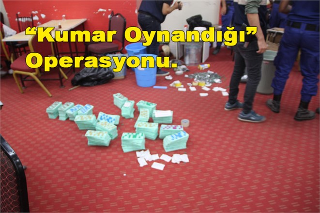 Jandarma'dan Tarsus Yenice'de “Kumar” Operasyonu