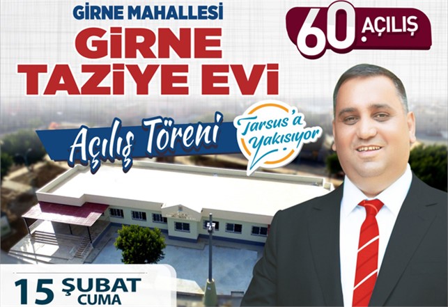 Tarsus Belediyesi 60’ncı Açılışını Gerçekleştirecek, Girne Taziye Evi 15 Şubat Cuma Günü Açılıyor