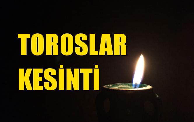 Toroslar Elektrik Kesintisi 30 Temmuz Salı