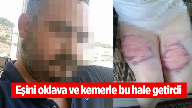 Eşini Oklava ve Kemerle Döven Zanlıya 8 Yıl Hapis