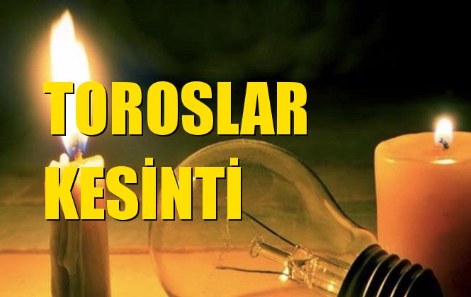 Toroslar Elektrik Kesintisi 16 Ekim Çarşamba