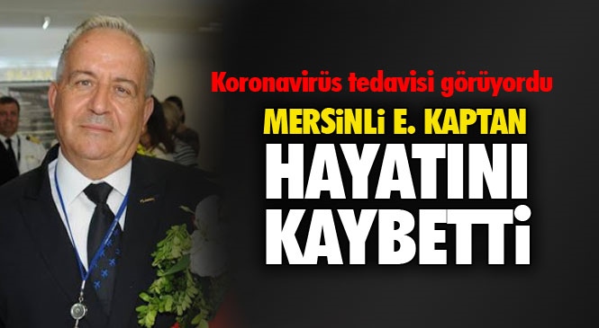 Mersinli Uçak Kaptanı Hayatını Kaybetti! Türk Hava Yolları'ndan Emekli Mersinli Kaptan Mustafa Özden Türkön (69) Yakalandığı Covid-19 Hastalığı Nedeniyle Hayatını Kaybetti