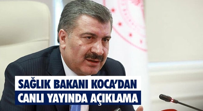 Sağlık Bakanı Dr. Fahrettin Koca Canlı Yayında Açıklamalarda Bulunuyor