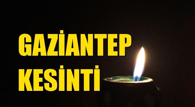 Gaziantep Elektrik Kesintisi 26 Haziran Cuma