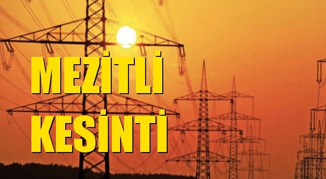 Mezitli Elektrik Kesintisi 21 Ağustos Cuma