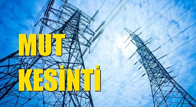 Mut Elektrik Kesintisi 27 Ağustos Perşembe