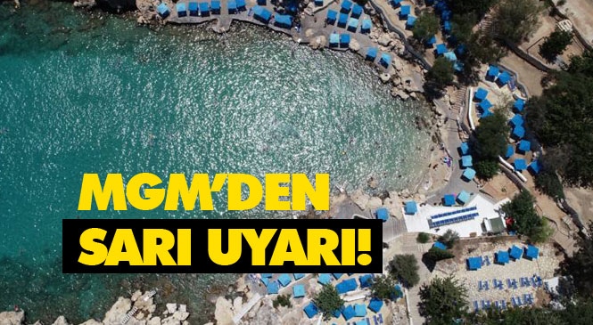 Meteoroloji Genel Müdürlüğünden Mersin'e Sarı Uyarı!