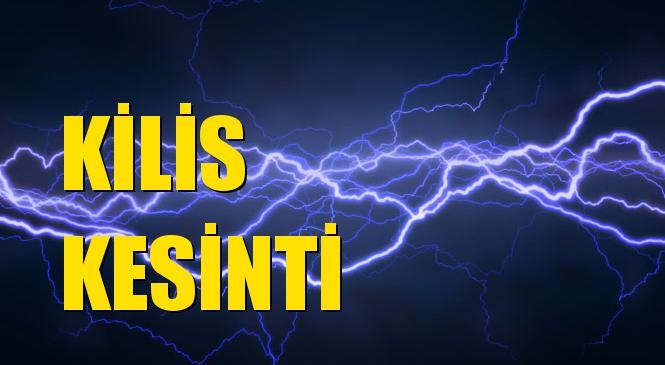 Kilis Elektrik Kesintisi 08 Eylül Salı