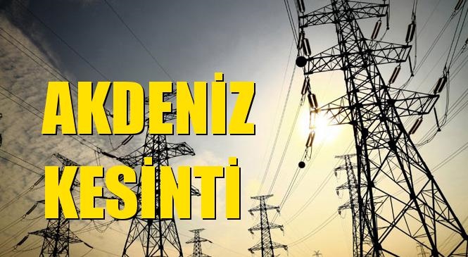 Akdeniz Elektrik Kesintisi 26 Eylül Cumartesi