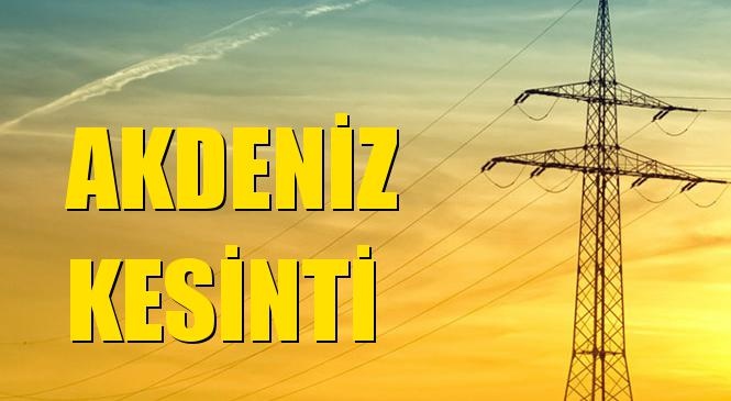 Akdeniz Elektrik Kesintisi 11 Kasım Çarşamba