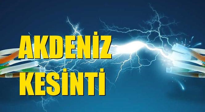 Akdeniz Elektrik Kesintisi 14 Kasım Cumartesi