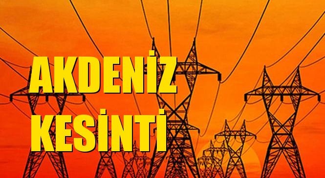 Akdeniz Elektrik Kesintisi 22 Mart Pazartesi