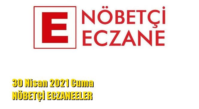 Mersin Nöbetçi Eczaneler 30 Nisan 2021 Cuma