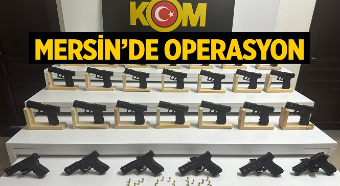 Mersin Emniyeti Kaçak Silah Ticareti Yapan Kişilere Yönelik Operasyon Düzenledi