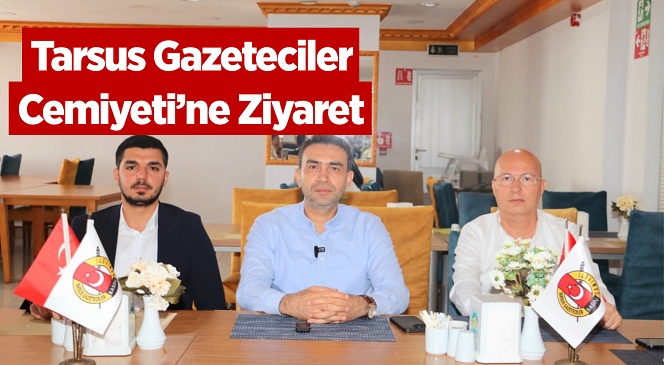 AK Parti Mersin İl Başkanı Adem Aldemir Tarsus Gazeteciler Cemiyeti'nin Konuğu Oldu