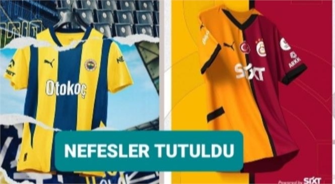 SEZONUN İLK DERBİSİ İÇİN NEFESLER TUTULDU